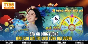 Bắn cá long vương