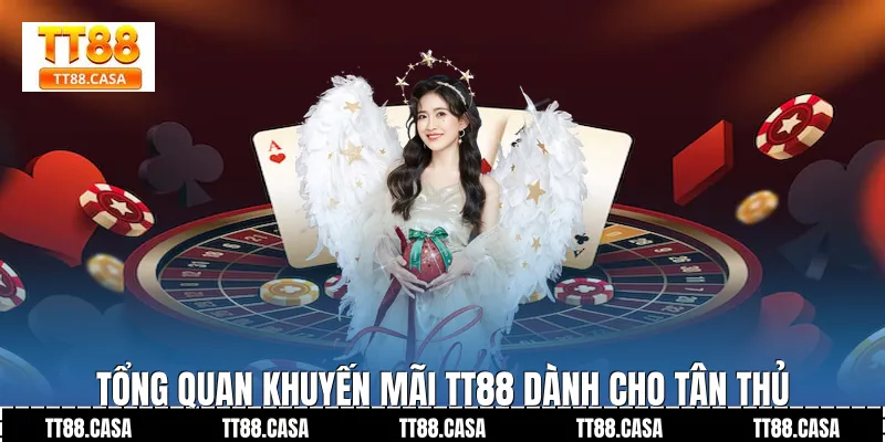 Tổng Quan Khuyến Mãi TT88 Dành Cho Tân Thủ